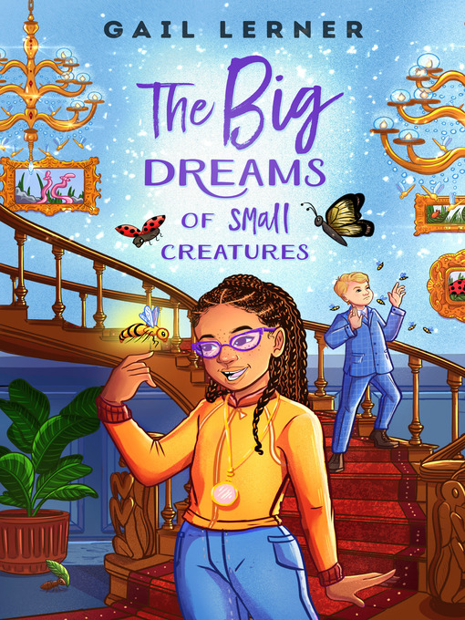 Title details for The Big Dreams of Small Creatures by Gail Lerner - Available